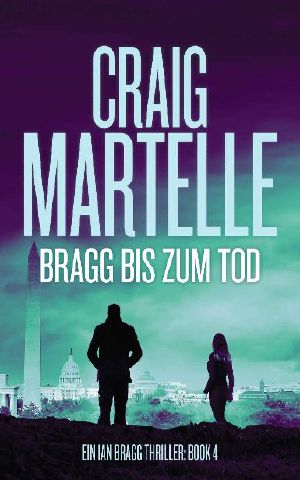 [Ian Bragg 04] • Bragg bis zum Tod
